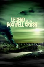 Watch Legend of the Roswell Crash Megashare8