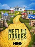 Watch Meet the Donors: Does Money Talk? Megashare8