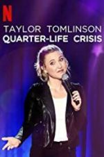 Watch Taylor Tomlinson: Quarter-Life Crisis Megashare8