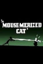 Watch The Mouse-Merized Cat Megashare8