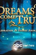 Watch Dreams Come True A Celebration of Disney Animation Megashare8