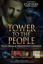 Watch Tower to the People: Tesla's Dream at Wardenclyffe Continues Megashare8