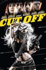 Watch Cut Off Megashare8