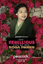 Watch The Rebellious Life of Mrs. Rosa Parks Megashare8