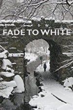 Watch Fade to White Megashare8