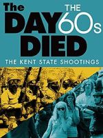 Watch The Day the \'60s Died Megashare8