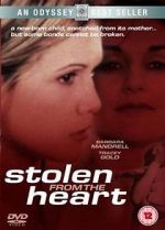 Watch Stolen from the Heart Megashare8