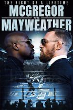 Watch The Fight of a Lifetime: McGregor vs Mayweather Megashare8