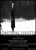 Watch Something Sinister Megashare8