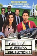 Watch Can I Get a Witness Protection? Megashare8