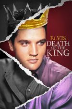 Watch Elvis: Death of the King Megashare8