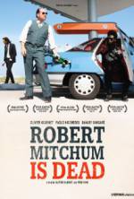 Watch Robert Mitchum Is Dead Megashare8