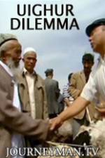 Watch Uighur Dilemma Megashare8