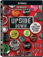 Watch Upside Down: The Creation Records Story Megashare8