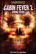 Watch Cabin Fever 2 Spring Fever Megashare8