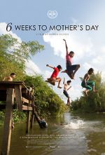 Watch 6 Weeks to Mother\'s Day Megashare8