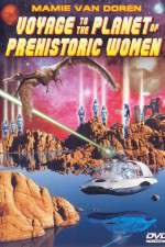 Watch Voyage to the Planet of Prehistoric Women Megashare8