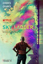 Watch Sky Ladder: The Art of Cai Guo-Qiang Megashare8