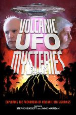 Watch Volcanic UFO Mysteries Megashare8