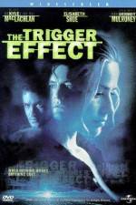 Watch The Trigger Effect Megashare8