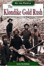 Watch The Klondike Gold Rush Megashare8