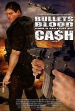 Watch Bullets, Blood & a Fistful of Ca$h Megashare8