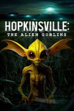 Watch Hopkinsville: The Alien Goblins Megashare8