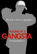 Watch Making of a Gangsta Megashare8