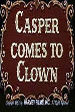 Watch Casper Comes to Clown Megashare8