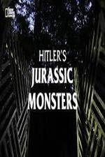 Watch Hitler's Jurassic Monsters Megashare8