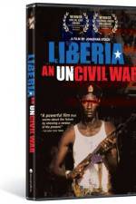 Watch Liberia An Uncivil War Megashare8