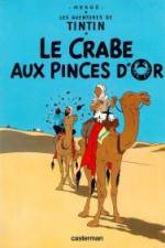 Watch Les aventures de Tintin Le crabe aux pinces d'or 1 Megashare8