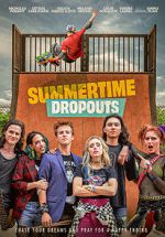 Watch Summertime Dropouts Megashare8
