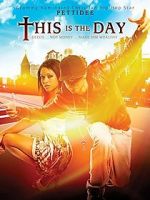 Watch This Is the Day Megashare8