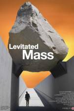 Watch Levitated Mass Megashare8