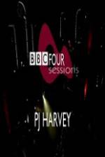 Watch PJ Harvey BBC 4 Sessions 2004 Megashare8