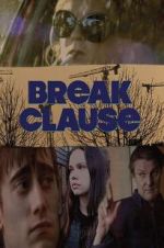 Watch Break Clause Megashare8