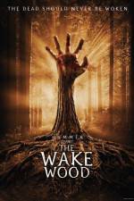 Watch Wake Wood Megashare8