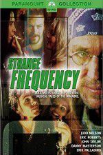 Watch Strange Frequency Megashare8