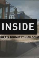 Watch Inside Americas Toughest High School Megashare8