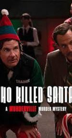 Watch Who Killed Santa? A Murderville Murder Mystery Megashare8