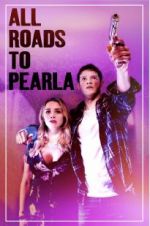 Watch All Roads to Pearla Megashare8