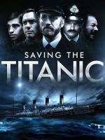 Watch Saving the Titanic Megashare8