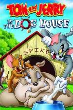 Watch Tom And Jerry In The Dog House Megashare8