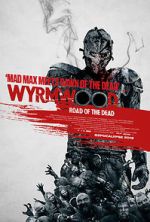 Watch Wyrmwood: Road of the Dead Megashare8