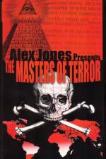 Watch Masters Of Terror - Alex Jones Megashare8