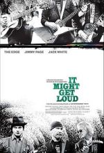 Watch It Might Get Loud Megashare8