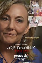 Watch A Friend of the Family: True Evil Megashare8