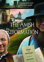Watch The Amish and the Reformation Megashare8