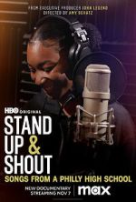 Watch Stand Up & Shout: Songs From a Philly High School Megashare8